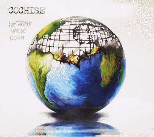 Cochise : The World Upside Down